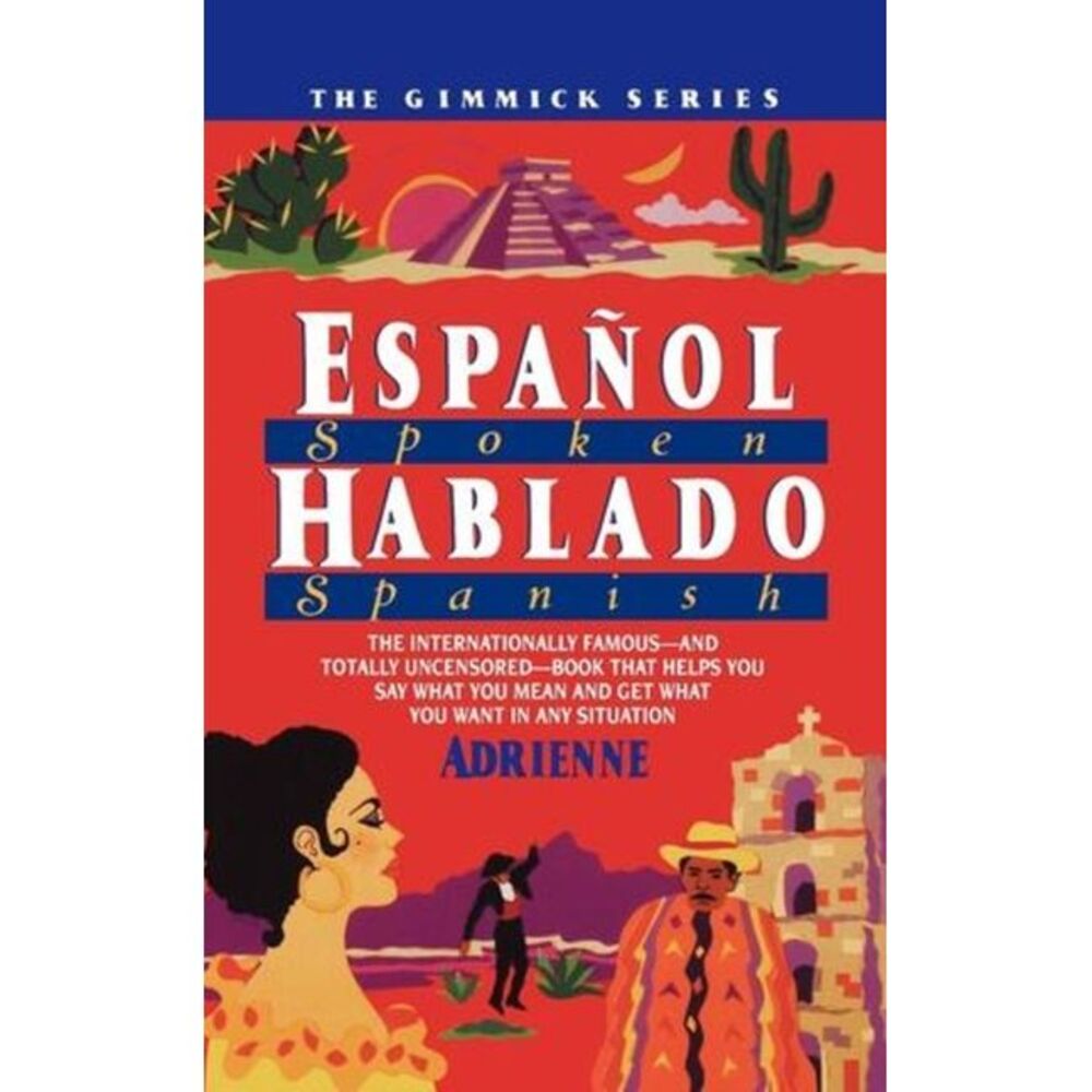 Espanol Hablado = Spoken Spanish -- Adrienne